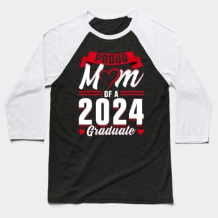 Proud Mom of a 2024 Graduate Baseball T-Shirt